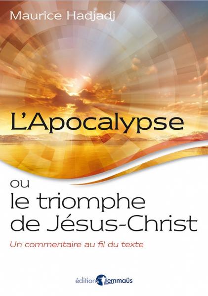 L´Apocalypse ou le triomphe de Jésus-Christ