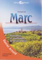 L’Évangile de Marc. Commentaire biblique