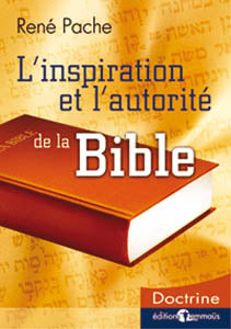 L'inspiration et l'autorité de la Bible
