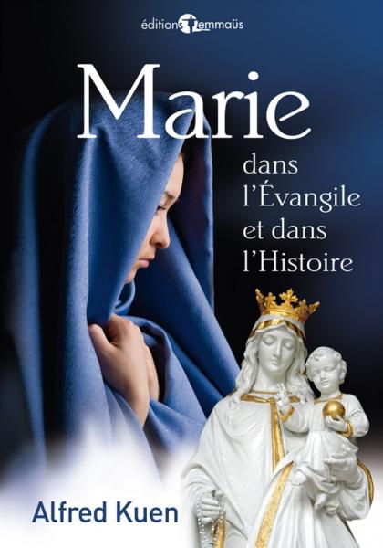Marie dans l’Évangile et dans l’Histoire