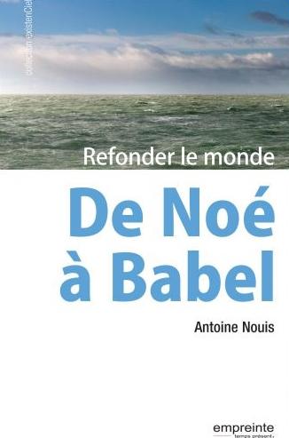 De Noé à Babel