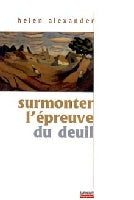 Surmonter l’épreuve du deuil