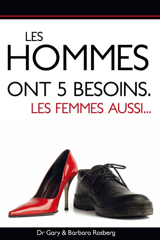 Les hommes ont 5 besoins, les femmes aussi...