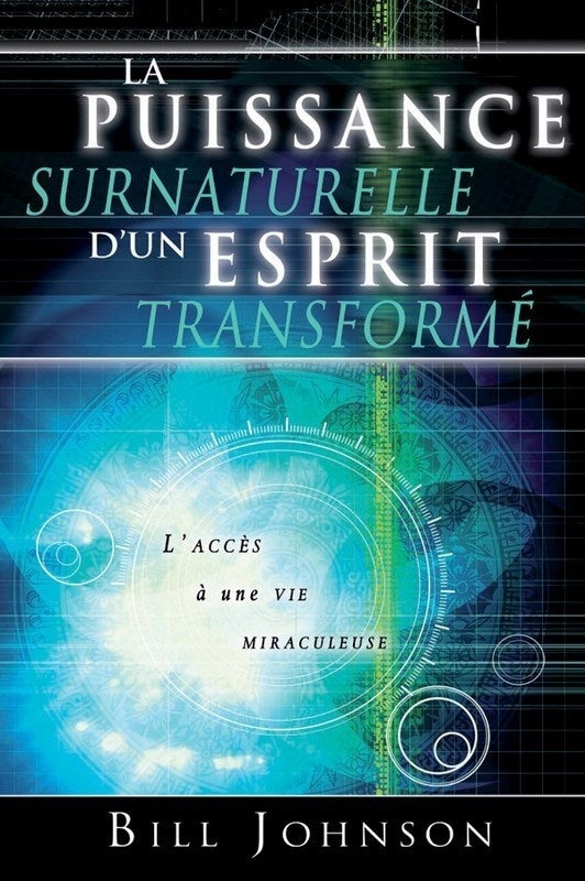 La puissance surnaturelle d'un esprit transformé (retirer des ventes)