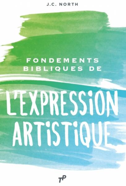 Fondements bibliques de l´expression artistique