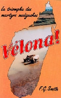 Vélona ! Le triomphe des martyrs malgaches