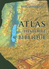 Atlas de l'Histoire Biblique