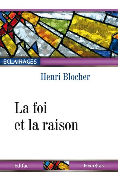 La Foi et la raison - Éclairages 7