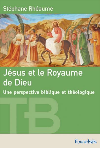 Jésus et le Royaume de Dieu