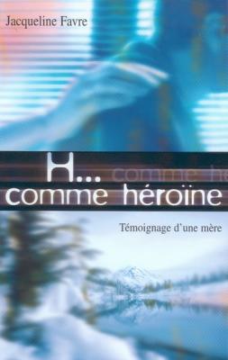 H...comme héroïne