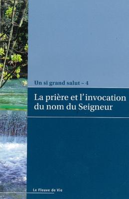 La prière et l'invocation du nom du Seigneur