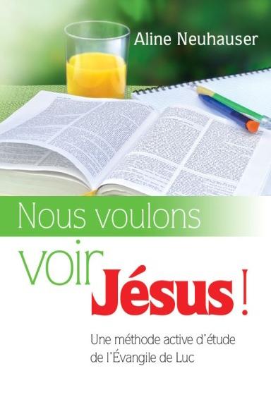 Nous voulons voir Jésus!