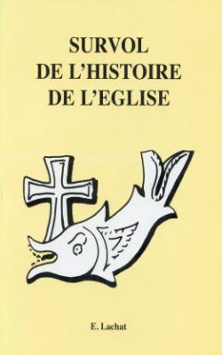 Survol de l´histoire de l´Eglise