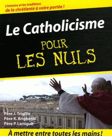 Le catholicisme pour les Nuls