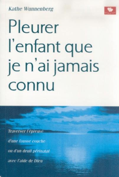 Pleurer l´enfant que je n´ai jamais connu