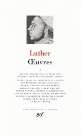 Luther. Oeuvres Tome 1