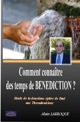 Comment connaître des temps de bénédictions n°2