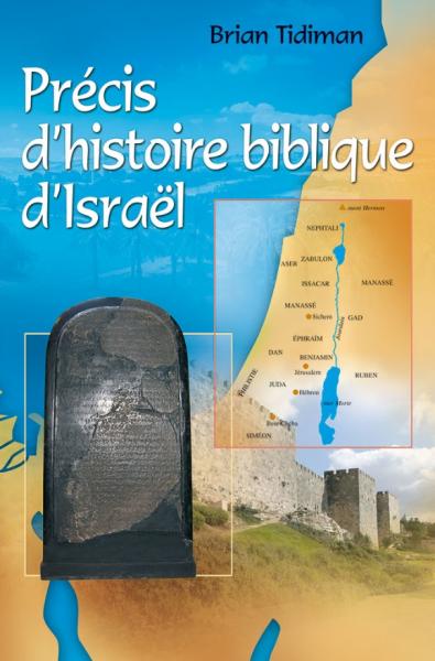 Précis d´histoire biblique d´Israël