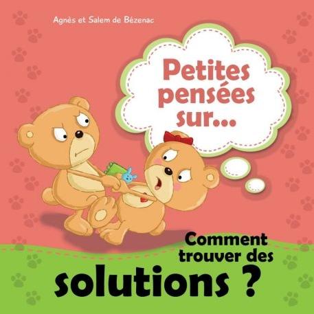 Petites Pensées sur...comment trouver des solutions?