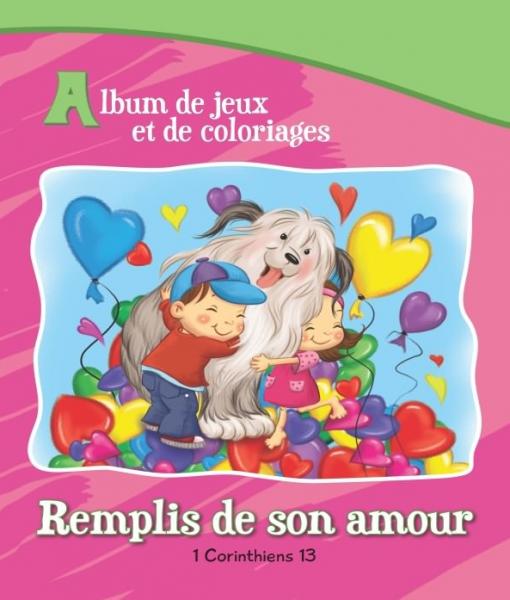 Remplis de son amour. 1 Corinthiens 13