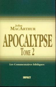 Commentaire MacArthur sur Apocalypse. Tome 2 [Remplacé par les volumes complets]