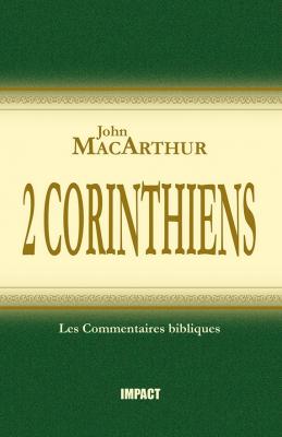 Commentaire MacArthur sur 2 Corinthiens [Remplacé par les volumes complets]