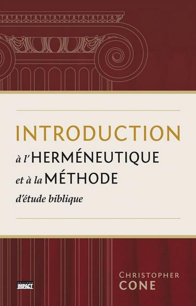 Introduction à l’herméneutique et à la méthode d’étude biblique