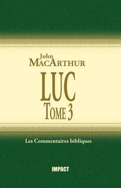 Commentaire MacArthur sur Luc Tome 3 [Remplacé par les volumes complets]
