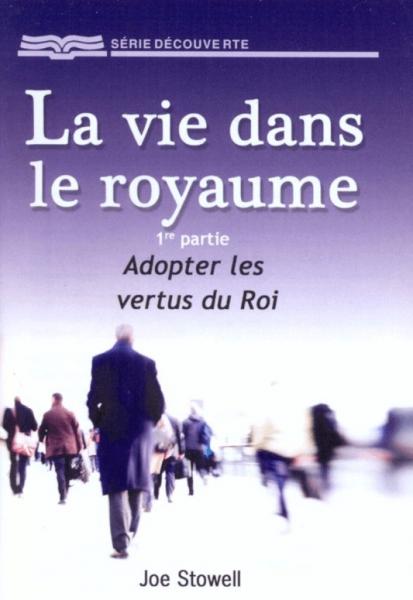 La vie dans le royaume - 1ère partie