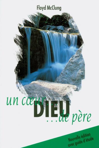 Dieu un cœur de père