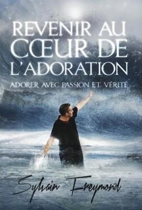 Revenir au coeur de l´adoration