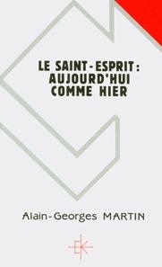 Le Saint-Esprit : aujourd’hui comme hier