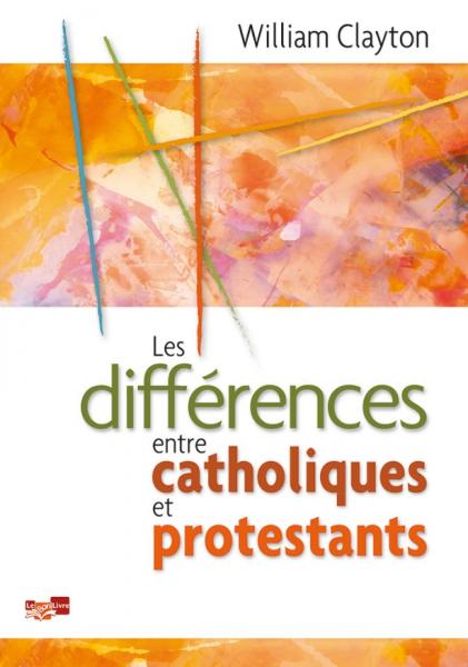 Différences entre catholiques et protestants