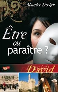 Être ou paraître ? David