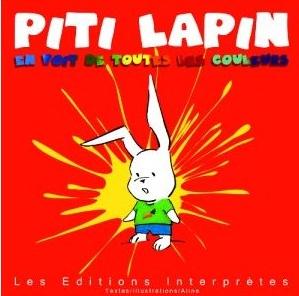 PITI LAPIN EN VOIT DE TOUTES LES COULEURS