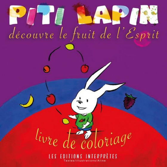 Piti lapin découvre le fruit de l´Esprit