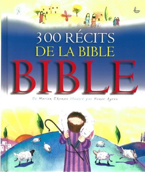 300 récits de la Bible