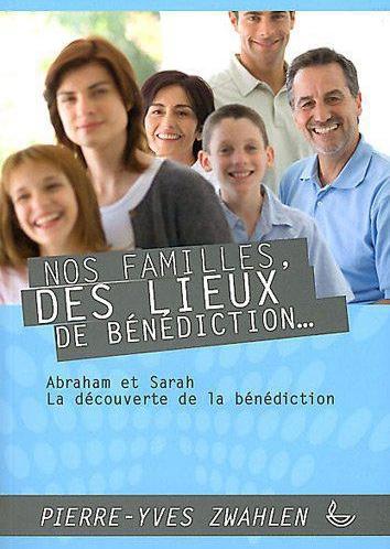 Nos familles des lieux de bénédiction