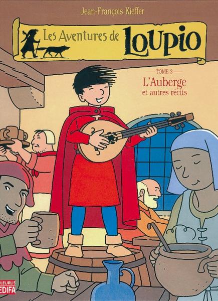 Les aventures de Loupio [3] - L´auberge et autres récits