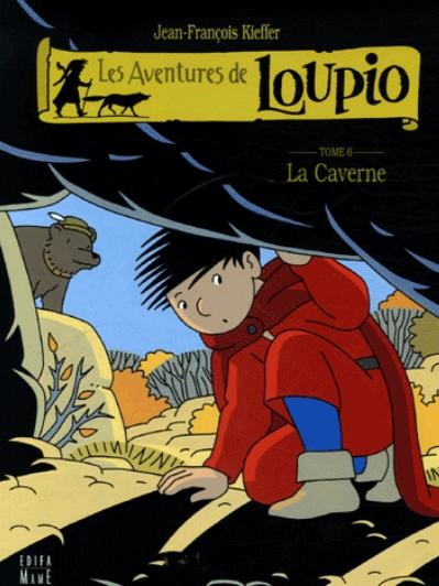 Les aventures de Loupio [6] - La caverne