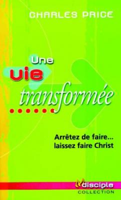 Une vie transformée