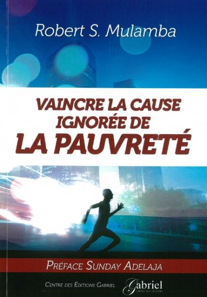 Vaincre la cause ignorée de la pauvreté