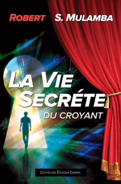 La vie secrète du croyant