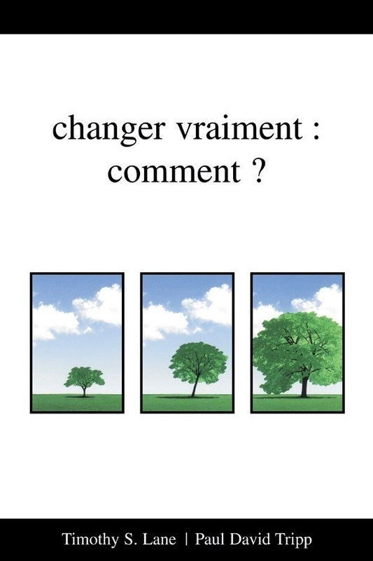 Changer vraiment: comment?