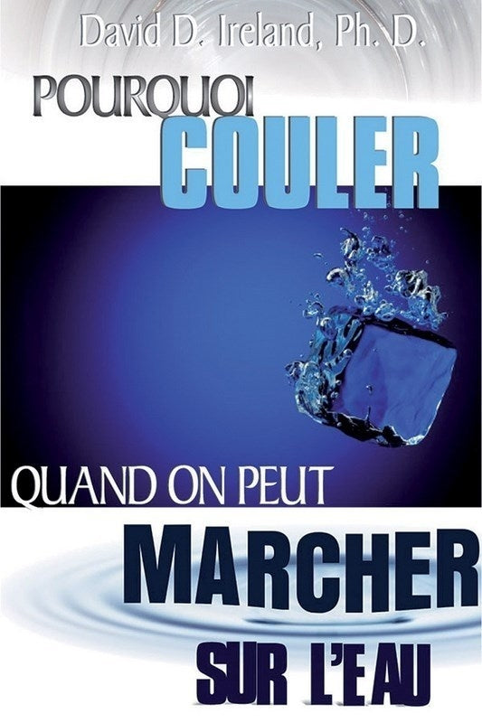 Pourquoi couler quand on peut marcher sur l'eau