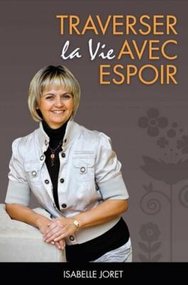 Traverser la vie avec espoir