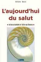 L’aujourd’hui du salut