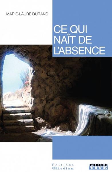 Ce qui naît de l'absence