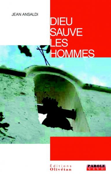 Dieu sauve les hommes