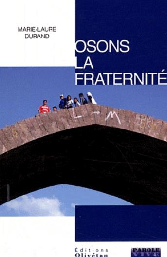 Osons la fraternité